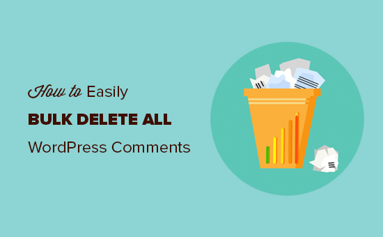 How to Easily Bulk Delete All WordPress Comments (3 Ways)