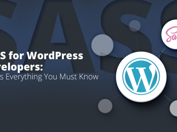WordPress开发人员必备技能之SASS:一篇文章带你了解SASS的使用教程